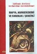 Mafya Narkoekonomi ve Susurluk Şemdinli - Ütopya Yayınevi