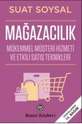 Mağazacılık (Mükemmel Müşteri Hizmeti ve Etkili Satış Teknikleri) - Remzi Kitabevi