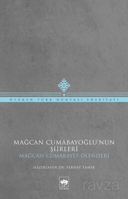 Mağcan Cumabayoğlu'nun Şiirleri - 1