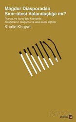 Mağdur Diasporadan Sınır-Ötesi Vatandaşlığa mı? - Avesta Basın Yayın