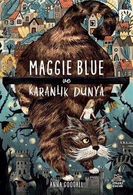 Maggie Blue ve Karanlık Dünya - 1