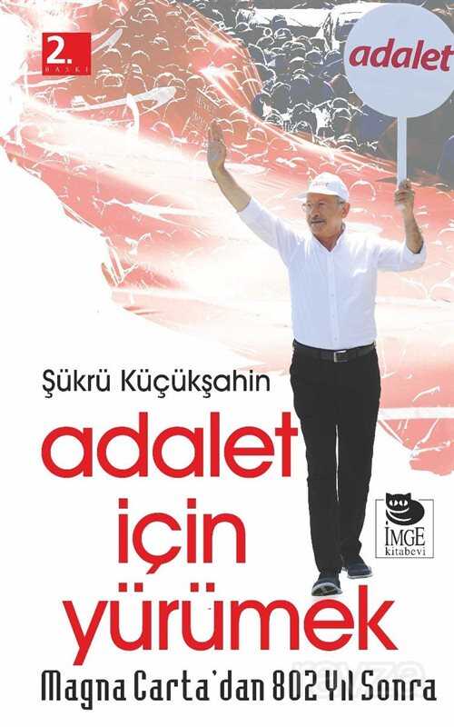 Magna Carta'dan 802 Yıl Sonra Adalet İçin Yürümek - İmge Kitabevi Yayınları