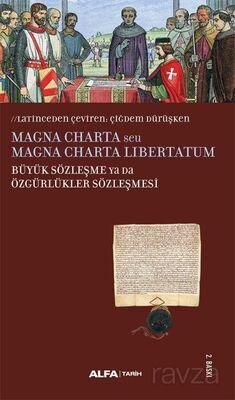 Magna Charta seu Magna Charta Libertatum Büyük Sözleşme Ya Da Özgürlükler Sözleşmesi - 1