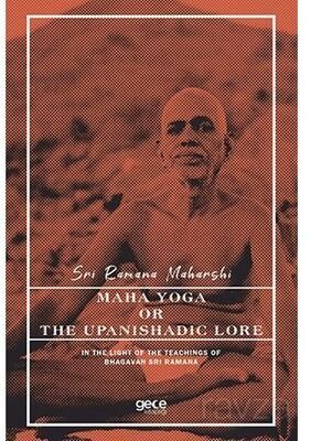 Maha Yoga or the Upanishadic Lore - 1
