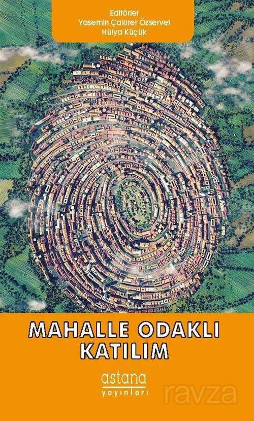 Mahalle Odaklı Katılım - Astana Yayınları