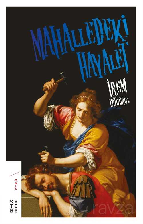 Mahalledeki Hayalet - Ketebe Yayınevi