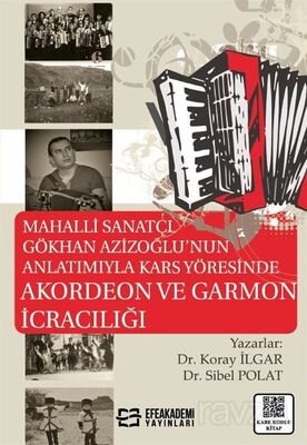 Mahalli Sanatçı Gökhan Azizoğlu'nun Anlatımıyla Kars Yöresinde Akordeon ve Garmon İcracılığı - 1