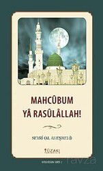 Mahcubum Ya Rasulallah! - Yüzakı Yayıncılık