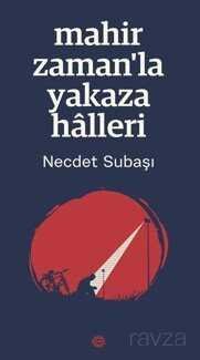 Mahir Zaman'la Yakaza Halleri - 1