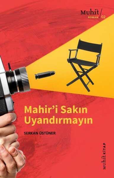 Mahir'i Sakın Uyandırmayın - Muhit Kitap