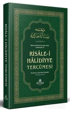 Mahmud Efendi Hazretleri'nden Açıklamalar ile Risale-i Halidiyye Tercümesi - Ahıska Yayınevi