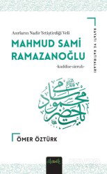 Mahmud Sami Ramazanoğlu (K.S) Hayatı ve Hatıraları - Misvak Neşriyat