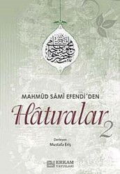 Mahmut Sami Efendi'den Hatıralar-2 - Erkam Yayınları