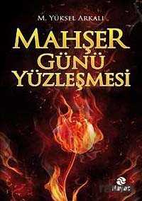 Mahşer Günü Yüzleşmesi - 1