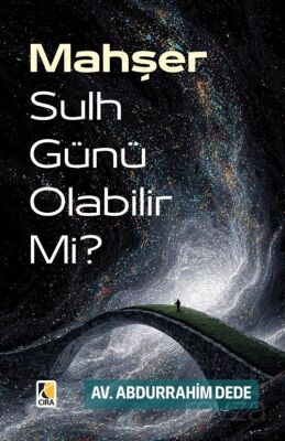 Mahşer Sulh Günü Olabilir Mi? - 1