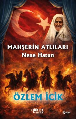 Mahşerin Atlıları Nene Hatun - 1