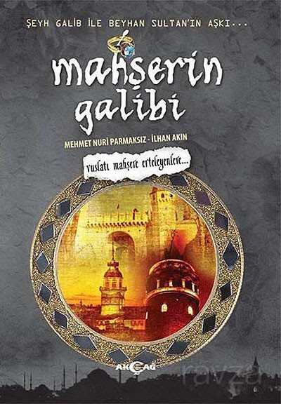 Mahşerin Galibi - Akçağ Yayınları