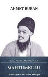 Mahtumkulu Sözü Kanatlandıran Şair - Türk Kültürüne Hizmet Vakfı Yayınları (TKHV)