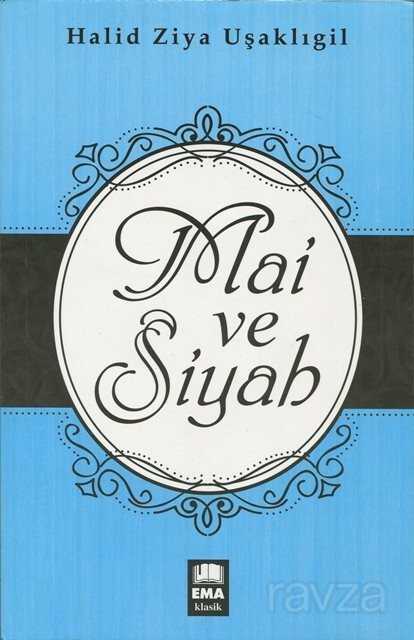 Mai ve Siyah - 1