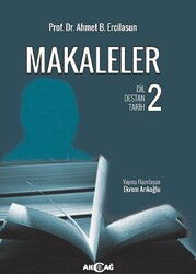 Makaleler 2 - (Dil Destan Tarih) - Akçağ Yayınları