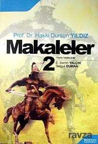 Makaleler-2 / Hakkı Dursun Yıldız - 1