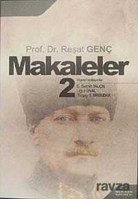 Makaleler-2 / Prof. Dr. Reşat Genç - 1