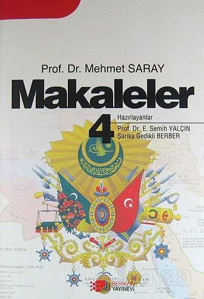 Makaleler 4 / Prof.Dr. Mehmet Saray - 1
