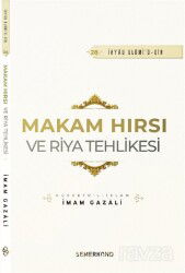 Makam Hırsı ve Riya Tehlikesi - Semerkand Yayıncılık