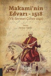 Makami'nin Edvarı - 1518 - Akademisyen Kitabevi