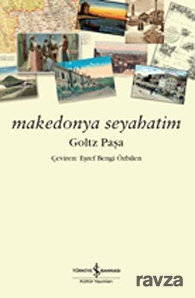 Makedonya Seyahatim - İş Bankası Yayınları