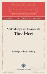Makedonya ve Kosova'da Türk İzleri - Türk Tarih Kurumu