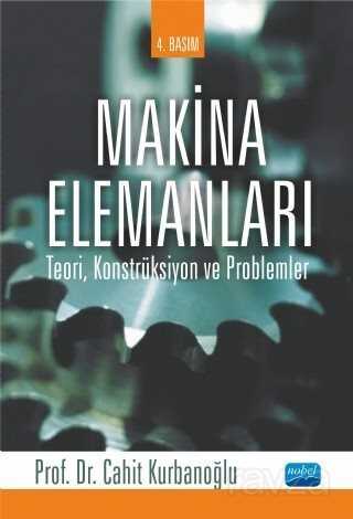 Makina Elemanları Teori Konstrüksiyon ve Problemler - Nobel Yayın Dağıtım