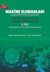Makine Elemanları Konstrüksiyon Elemanları) Teorik Açıklamalar ve Çözümlü Problemler (2. Cilt) - Nobel Yayın Dağıtım