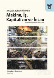 Makine, İş, Kapitalizm ve İnsan - Nika Yayınevi