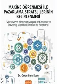 Makine Öğrenmesi ile Pazarlama Stratejilerinin Belirlenmesi - 1