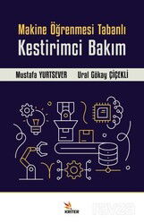 Makine Öğrenmesi Tabanlı Kestirimci Bakım - Kriter Basım Yayın Dağıtım