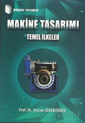 Makine Tasarımı Temel İlkeler - Birsen Yayınevi