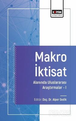 Makro İktisat Alanında Uluslararası Araştırmalar 1 - 1
