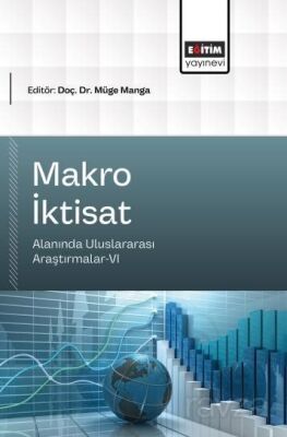 Makro İktisat Alanında Uluslararası Araştırmalar-VI - 1