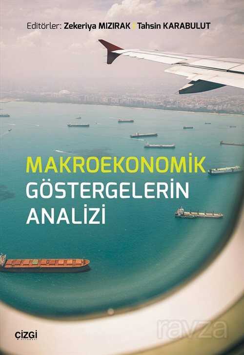 Makroekonomik Göstergelerin Analizi - Çizgi Kitabevi