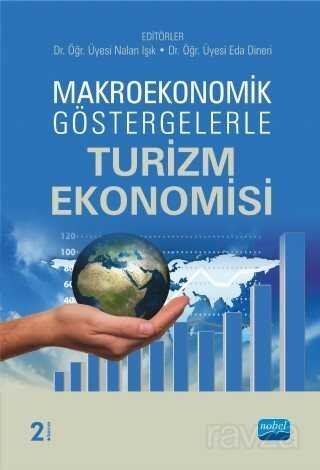 Makroekonomik Göstergelerle Turizm Ekonomisi - 1