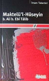 Maktelü'l-Hüseyin b. Ali b. Ebi Talib - 1
