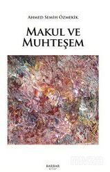 Makul ve Muhteşem - Barbar Kitap