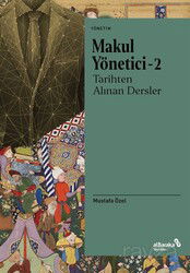 Makul Yönetici 2: Tarihten Alınan Dersler - Albaraka Yayınları