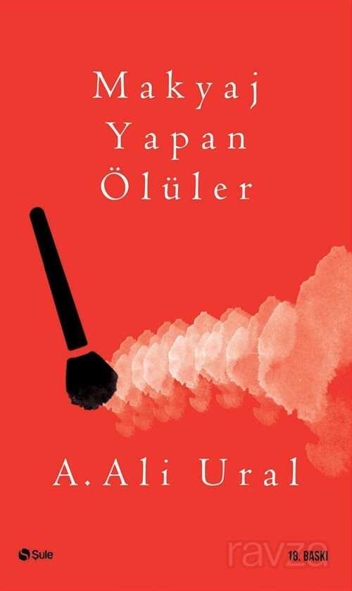 Makyaj Yapan Ölüler - Şule Yayınları