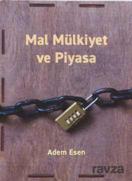 Mal Mülkiyet ve Piyasa - İktisat Yayınları
