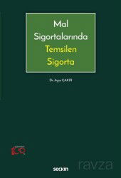 Mal Sigortalarında Temsilen Sigorta - Seçkin Yayıncılık