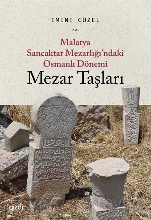 Malatya Sancaktar Mezarlığı'ndaki Osmanlı Dönemi Mezar Taşları - 1