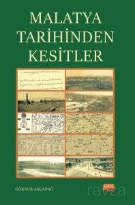 Malatya Tarihinden Kesitler - 1