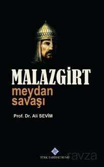 Malazgirt Meydan Savaşı - Türk Tarih Kurumu